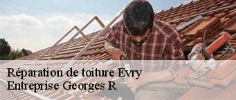 Réparation de toiture  evry-91000 Entreprise Georges R