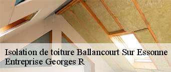 Isolation de toiture  ballancourt-sur-essonne-91610 Entreprise Georges R