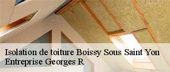 Isolation de toiture  boissy-sous-saint-yon-91790 Entreprise Georges R