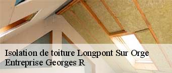 Isolation de toiture  longpont-sur-orge-91310 Entreprise Georges R