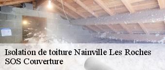 Isolation de toiture  nainville-les-roches-91750 SOS Couverture