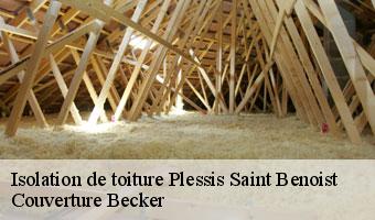 Isolation de toiture plessis-saint-benoist-91410 Couverture Becker
