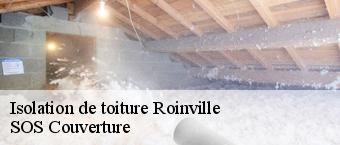 Isolation de toiture roinville-91410 SOS Couverture