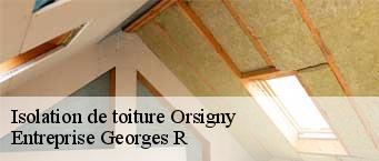 Isolation de toiture  orsigny-91400 Entreprise Georges R